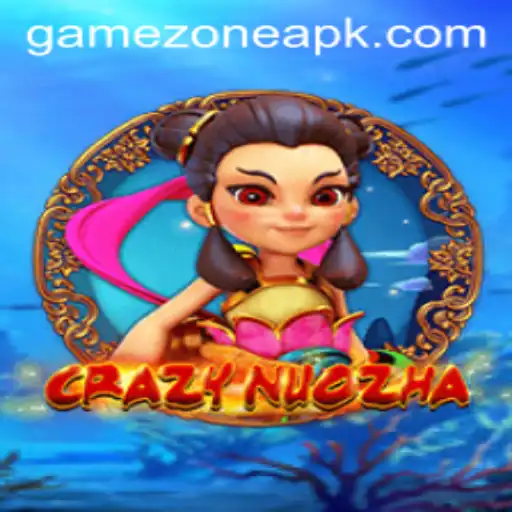 Discover CrazyNuoZha: A Thrilling Adventure Game
