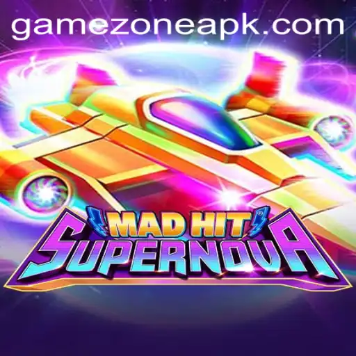 MadHitSupernova: A Thrilling Journey through the GameZone